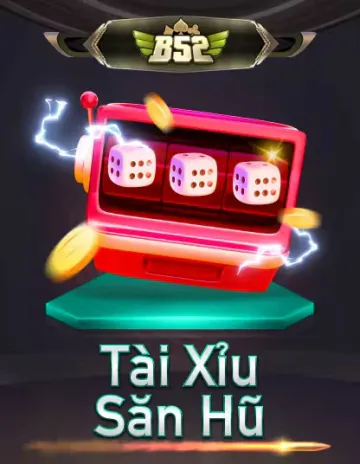 B52 Tài Xiu San Hu